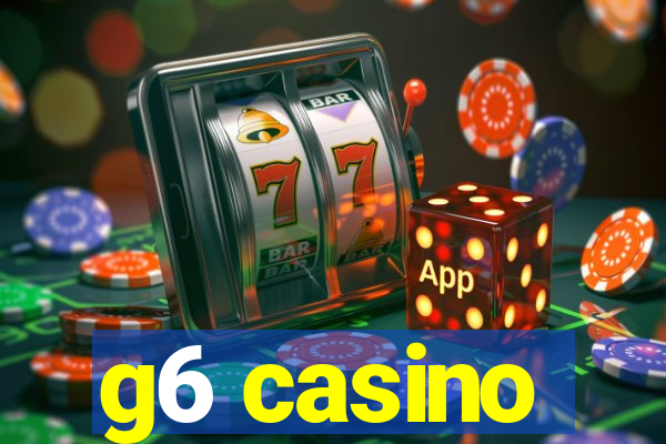g6 casino